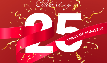 Celebrating 25 Years of Ministry